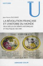Jean-Numa Ducange, La Rvolution franaise et l'histoire du monde