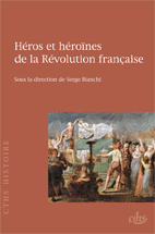 Hros et Hrones de la Rvolution franaise