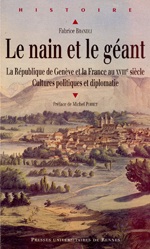 Brandli Le Nain et le Géant. La république de Genève et la France au XVIIIe siècle